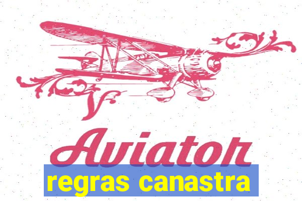 regras canastra